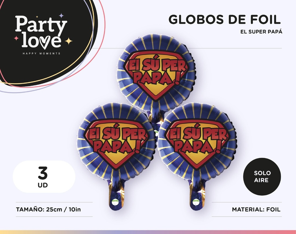 GLOBOS EL SUPER PAPA 10" 3 UDS SOLO AIRE